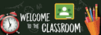 Welcome in Classroom